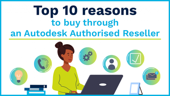 Les 10 principales raisons d'acheter auprès d'un revendeur agréé Autodesk